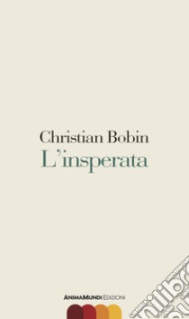 L'insperata. E-book. Formato PDF ebook di Christian Bobin