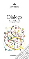 Dialogo. E-book. Formato PDF ebook di Sonia Coluccelli