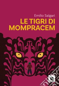 Le tigri di Mopracem - versione ad Alta Leggibilità. E-book. Formato EPUB ebook