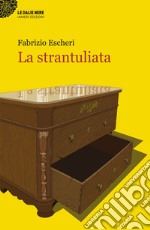 La strantuliata. E-book. Formato EPUB