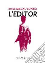 L'editor. E-book. Formato EPUB ebook