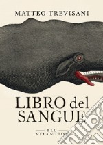 Libro del sangue. E-book. Formato EPUB ebook