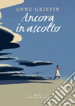 Ancora in ascolto. E-book. Formato EPUB ebook