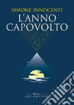 L'anno capovolto. E-book. Formato EPUB