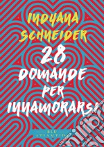 28 domande per innamorarsi. E-book. Formato EPUB ebook