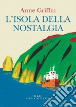 L'isola della nostalgia. E-book. Formato EPUB