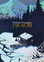 150 acri. E-book. Formato EPUB ebook