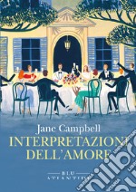 Interpretazioni dell'amore. E-book. Formato EPUB ebook