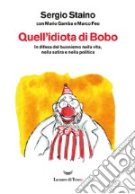 Quell'idiota di Bobo. E-book. Formato EPUB ebook