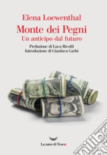 Monte dei Pegni. E-book. Formato EPUB ebook di Elena Loewenthal