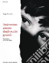 Dolcissimo amore dagli occhi grandi. E-book. Formato EPUB ebook di Sergio Zerunian