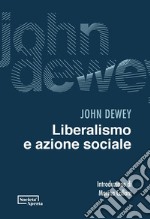 Liberalismo e azione sociale. E-book. Formato PDF