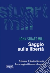 Saggio sulla libertà. E-book. Formato EPUB ebook di John Stuart Mill
