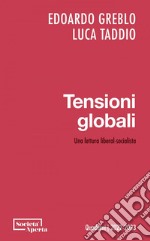 Tensioni globali: Una lettura liberal-socialista. E-book. Formato PDF ebook