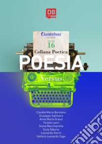 Collana Poetica Versus vol. 16. E-book. Formato EPUB ebook di Teresa Lanci