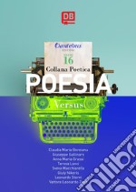 Collana Poetica Versus vol. 16. E-book. Formato EPUB ebook