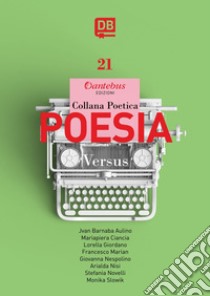 Collana Poetica Versus vol. 21. E-book. Formato EPUB ebook di Jvan Barnaba Aulino