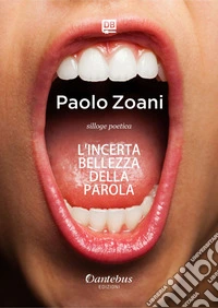 L'incerta bellezza della parola. E-book. Formato EPUB ebook