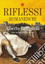 Riflessi romaneschi. E-book. Formato EPUB ebook