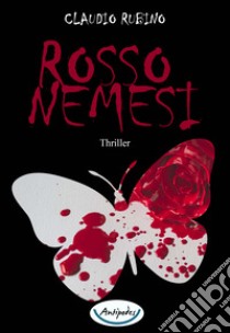 Rosso Nemesi. E-book. Formato PDF ebook di Claudio Rubino