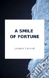 A Smile of Fortune. E-book. Formato EPUB ebook