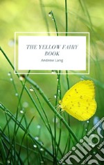 The Yellow Fairy Book. E-book. Formato EPUB ebook