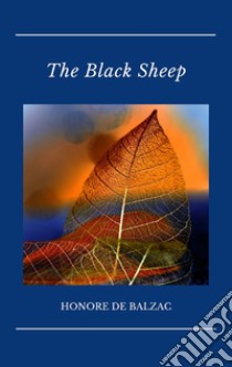 The Black Sheep. E-book. Formato EPUB ebook di Honore de