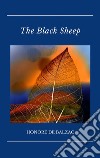 The Black Sheep. E-book. Formato EPUB ebook di Honore de