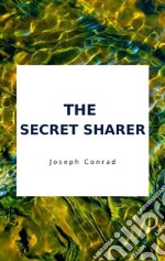 The Secret Sharer. E-book. Formato EPUB ebook