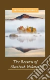 The Return of Sherlock Holmes. E-book. Formato EPUB ebook di Arthur Conan