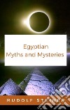 Egyptian Myths and Mysteries. E-book. Formato EPUB ebook