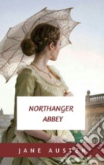 Northanger Abbey. E-book. Formato EPUB ebook