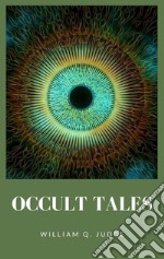 Occult Tales. E-book. Formato EPUB ebook