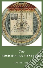 The Rosicrucian Mysteries. E-book. Formato EPUB ebook