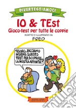 IO & TEstGioco-test per tutte le coppie. E-book. Formato EPUB ebook