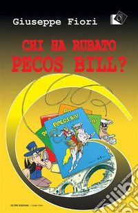Chi ha rubato Pecos Bill?. E-book. Formato Mobipocket ebook