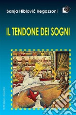 Il tendone dei sogni. E-book. Formato EPUB ebook