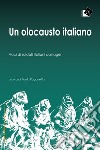 Un olocausto italianoVoci di soldati italiani dai lager. E-book. Formato EPUB ebook