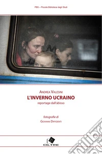 L'inverno ucrainoreportage dall'abisso. E-book. Formato PDF ebook
