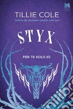 Styx. Per te solo io. E-book. Formato EPUB ebook