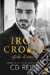 Iron Crowne. Sfide d'amore. E-book. Formato EPUB ebook di CD Reiss 