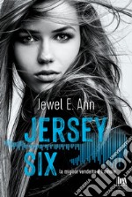 Jersey Six. La miglior vendetta è l'amore. E-book. Formato EPUB ebook