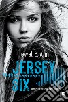Jersey Six. La miglior vendetta è l'amore. E-book. Formato EPUB ebook