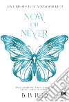 Now or Never. E-book. Formato EPUB ebook