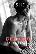 Devious. Senza tregua. E-book. Formato EPUB ebook