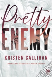 Pretty enemy. E-book. Formato EPUB ebook di Kristen Callihan