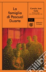 La famiglia di Pascual Duarte. E-book. Formato EPUB ebook