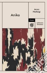 Aniko. E-book. Formato EPUB ebook