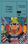 Kibogo è salito in cielo. E-book. Formato EPUB ebook di Scholastique Mukasonga