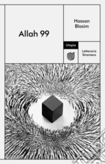 Allah 99. E-book. Formato EPUB ebook di Hassan Blasim